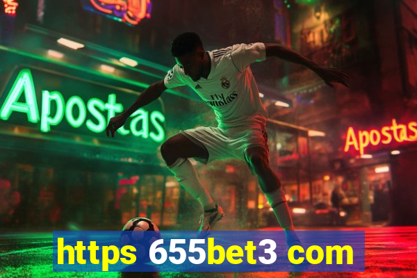 https 655bet3 com